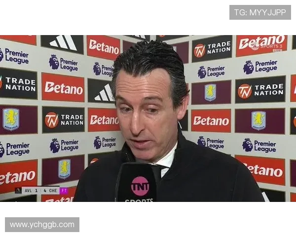 埃梅里强调明天比赛结果将深刻影响阿斯顿维拉与切尔西后续发展